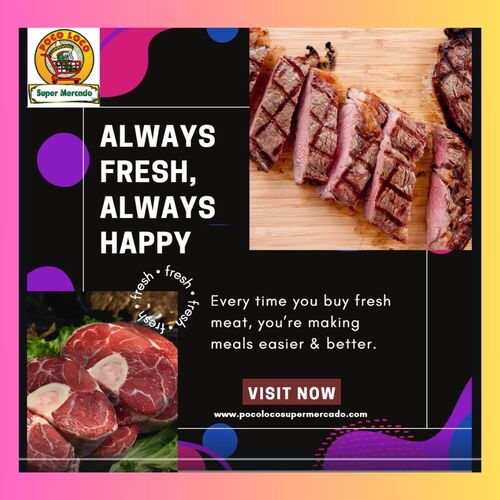 Fresh meat selection at Poco Loco Mexican grocery store